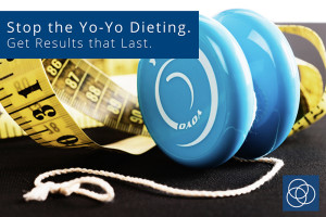 Stop the Yo-Yo Dieting. Get Results that Last.